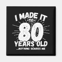 Funny 80th Birthday Quote Sarcastic 80 Year Old