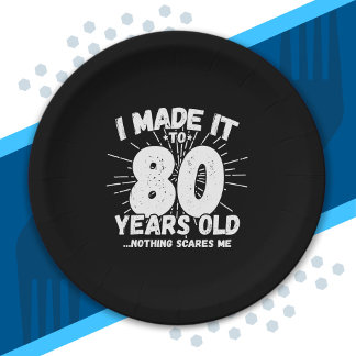 Funny 80th Birthday Quote Sarcastic 80 Year Old Paper Plate