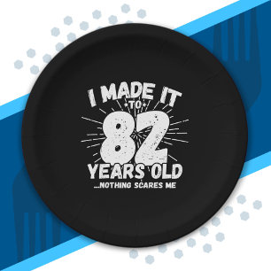 Funny 82nd Birthday Quote Sarcastic 82 Year Old Paper Plate