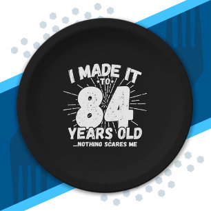 Funny 84th Birthday Quote Sarcastic 84 Year Old Paper Plate