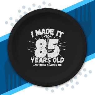 Funny 85th Birthday Quote Sarcastic 85 Year Old Paper Plate