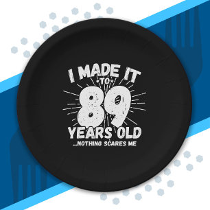 Funny 89th Birthday Quote Sarcastic 89 Year Old Paper Plate