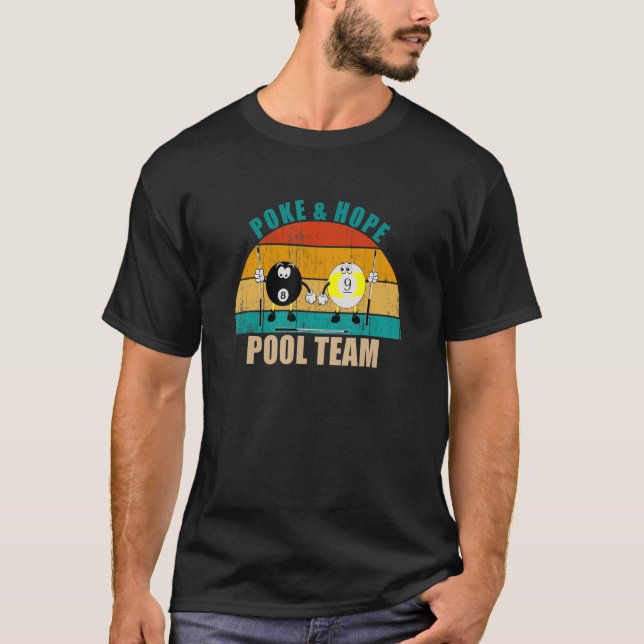 Funny 8 9 Ball Billiards Team Poke & Hope Pool T-Shirt (Front)