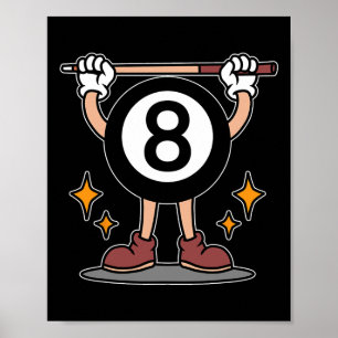 Funny 8 Ball Billiard Pool Player Eight Ball Billi Poster