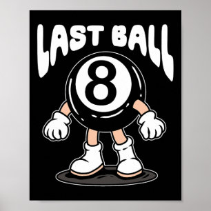 Funny 8 Ball Billiard Pool Player Eight Ball Billi Poster