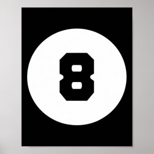 Funny 8 Ball Magic Eight Ball Billiards Pool Black Poster