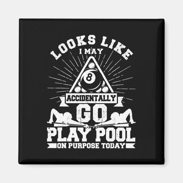 Funny 8 Ball Playing Pool Billiards On Purpose Tod Magnet (Front)
