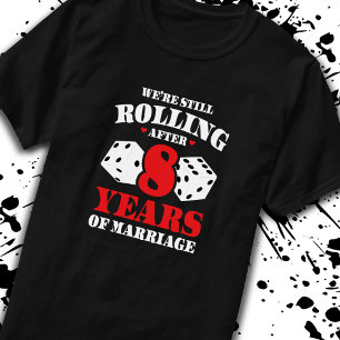 Funny 8th Anniversary Couples Married 8 Years T-Shirt