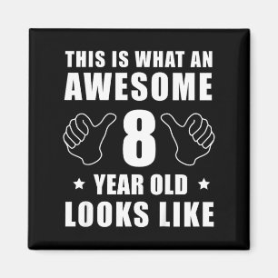 Funny 8th Birthday 8 Year Old B-Day Saying Quote Magnet
