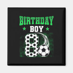 Funny 8th Birthday Boy Soccer Theme Party 8 Year O Magnet