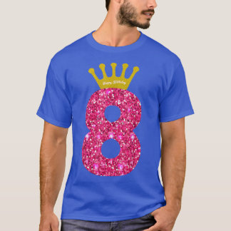 Funny 8th Party Number 8 Year Old Girls 8th Birthd T-Shirt