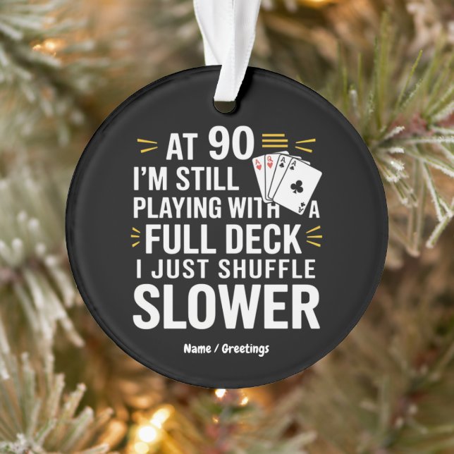 Funny 90th Birthday Gift Cards Full Deck of Laughs Ornament (Tree)