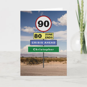 Funny 90th Birthday Humour Road Signs Add Your Nam Card