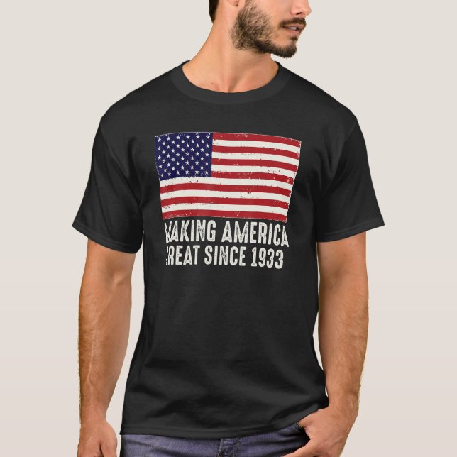Funny 90th Birthday Us Flag Making America Great S T-Shirt (Front)