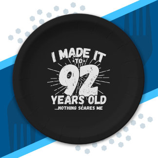 Funny 92nd Birthday Quote Sarcastic 92 Year Old Paper Plate