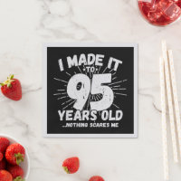 Funny 95th Birthday Quote Sarcastic 95 Year Old