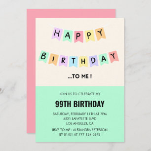 Funny 99th birthday invitations Happy Birthday