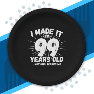 Funny 99th Birthday Quote Sarcastic 99 Year Old Paper Plate