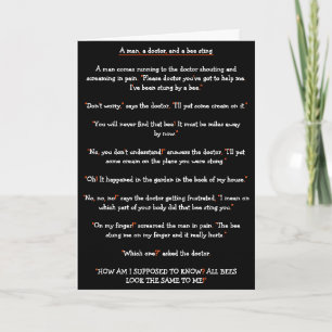 Funny A Man in Pain Doctor Bee Sting Joke Birthday Holiday Card