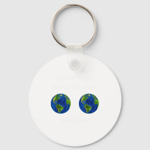 Funny A Picture Of Earth Before And After Your Opi Key Ring