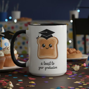 Funny A Toast To Your Graduation University Grad Mug
