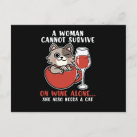 Funny A woman Cannot Survive Alone She Needs A Cat