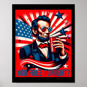 Funny Abe Lincoln 4th Of July Patriotic American U Poster