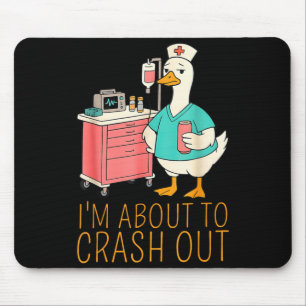 Funny About To Crash Out Goose Nurse Meme Men Mouse Pad