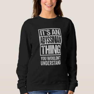 Funny Abyssinian Mum Dad Quote Cat Sweatshirt