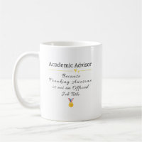 Funny Academic Advisor Job Title Coffee Mug