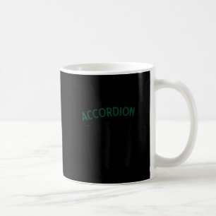 Funny Accordion Gift For Men Women Pun Humour Musi Coffee Mug