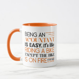 Funny Accountant Gift, Being An Accountant is Easy Mug