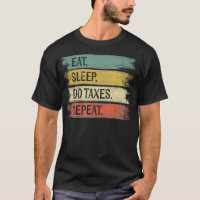 Funny Accountant Gifts Eat Sleep Do Taxes Repeat A