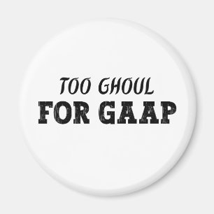 Funny Accountant Halloween - Too Ghoul for GAAP Magnet