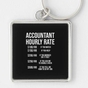 Funny Accountant Hourly Rate Accounting CPA Humor Key Ring