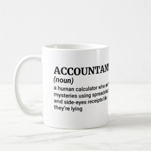 Funny Accountant Meaning – Perfect Office Humour Coffee Mug
