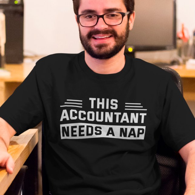 Funny Accountant Napping Quote CPA Humour T-Shirt (Creator Uploaded)