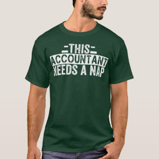 Funny Accountant Napping Quote retro T-Shirt