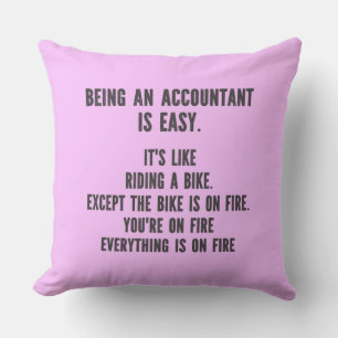 Funny Accountants - Being Accountant is Easy Cushion