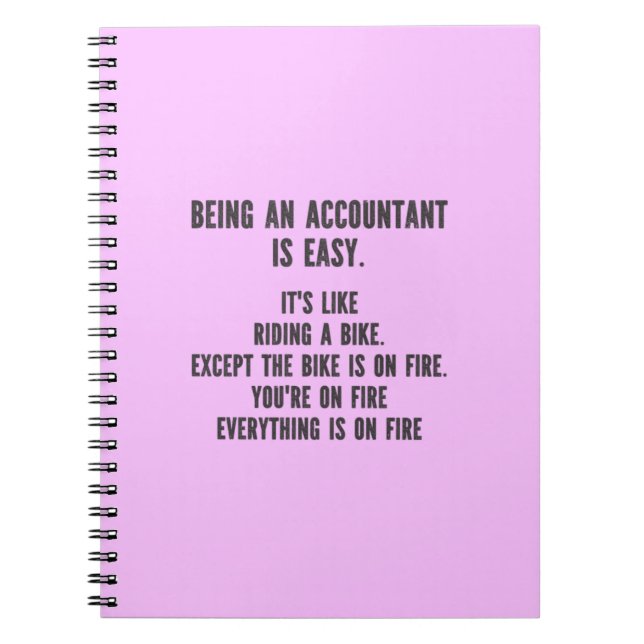 Funny Accountants - Being Accountant is Easy Notebook (Front)