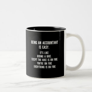 Funny Accountants - Being Accountant is Easy Two-Tone Coffee Mug