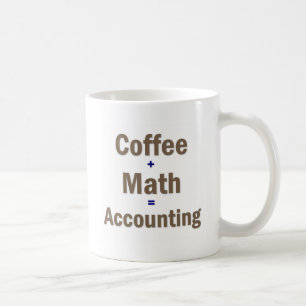 Funny Accounting Saying Coffee Mug