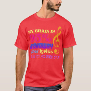 Funny Actor Gift Broadway Lyrics Theatre T-Shirt