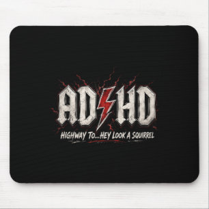 Funny Ad Hd Highway To Hey Look A Squirrel Mouse Pad
