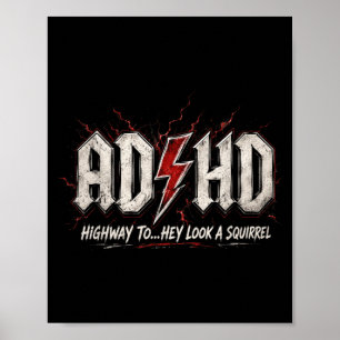 Funny Ad Hd Highway To Hey Look A Squirrel Poster