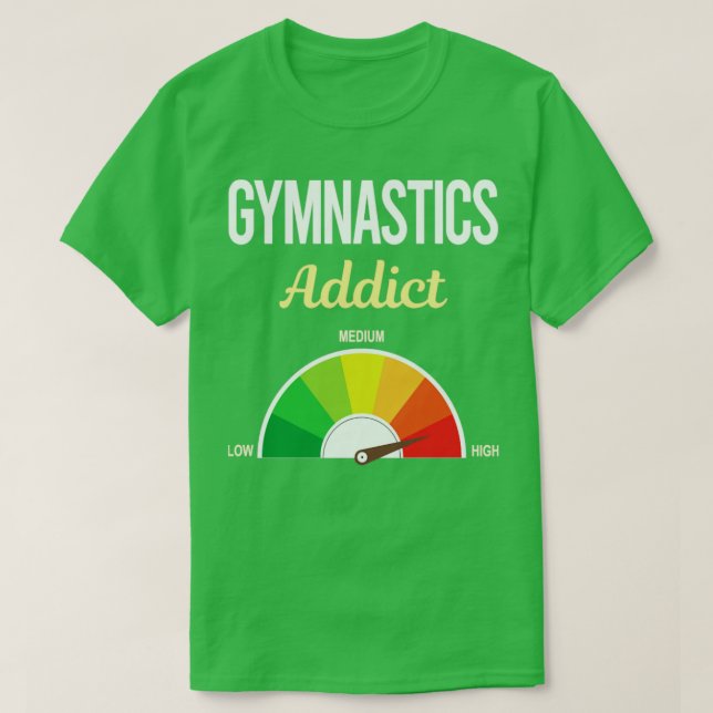 Funny Addict Gymnastics Gymnast  T-Shirt (Design Front)