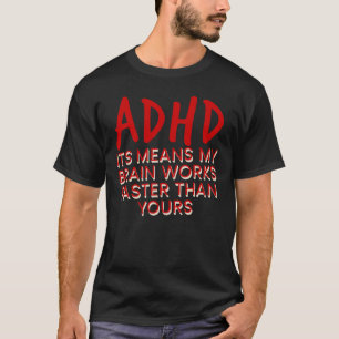 Funny adhd acdc quote, Neurodivergent Humour, funn T-Shirt