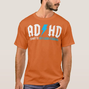 Funny ADHD Highway To Hey Look A Squirrel Premium  T-Shirt