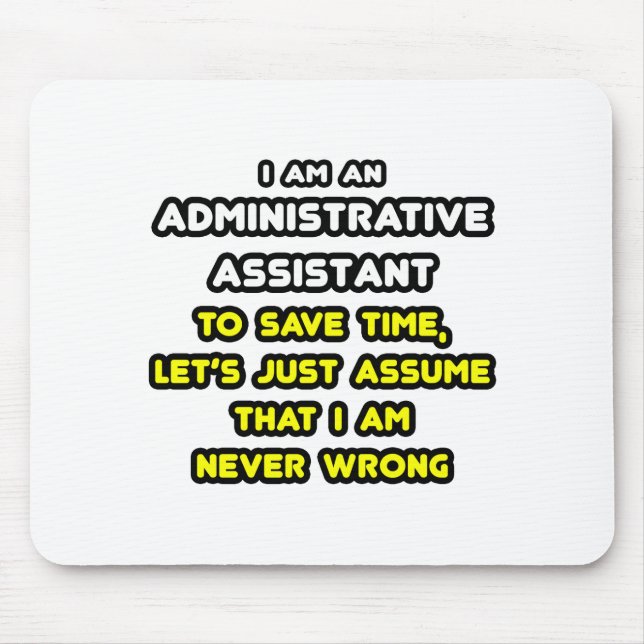 Funny Administrative Assistant T-Shirts Mouse Pad (Front)