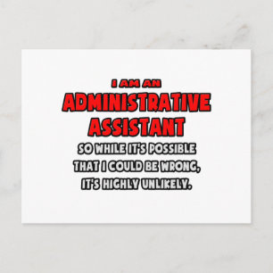Funny Administrative Asst .. Highly Unlikely Postcard